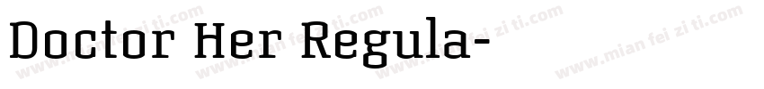 Doctor Her Regula字体转换